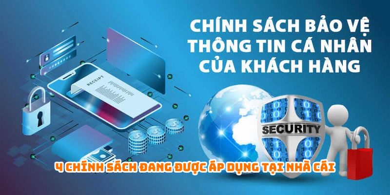 4 chính sách đang được áp dụng tại nhà cái